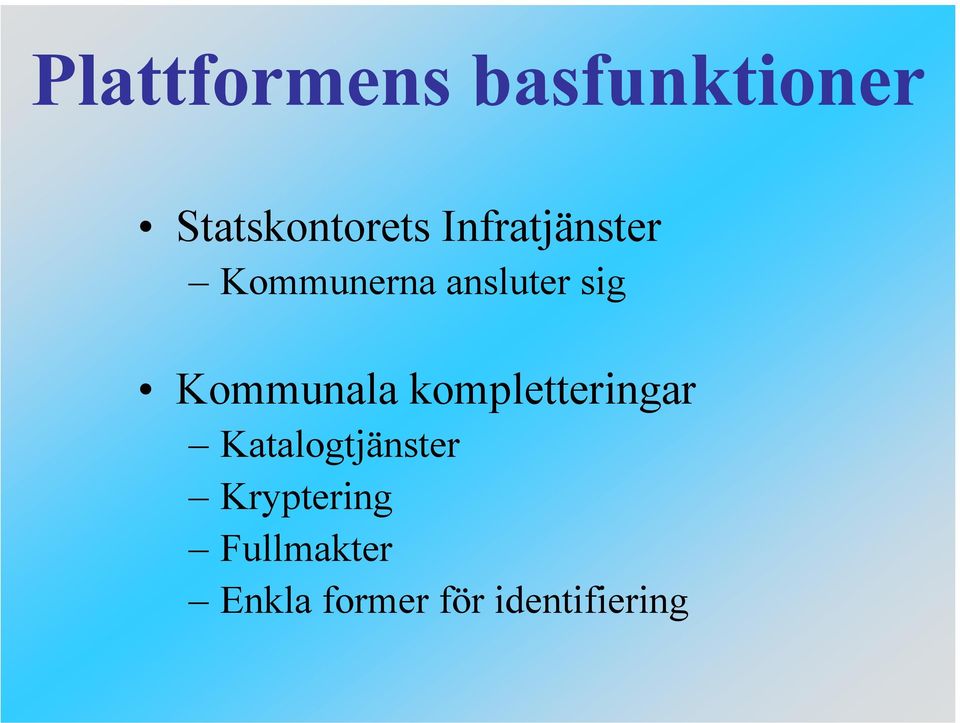 Kommunala kompletteringar Katalogtjänster