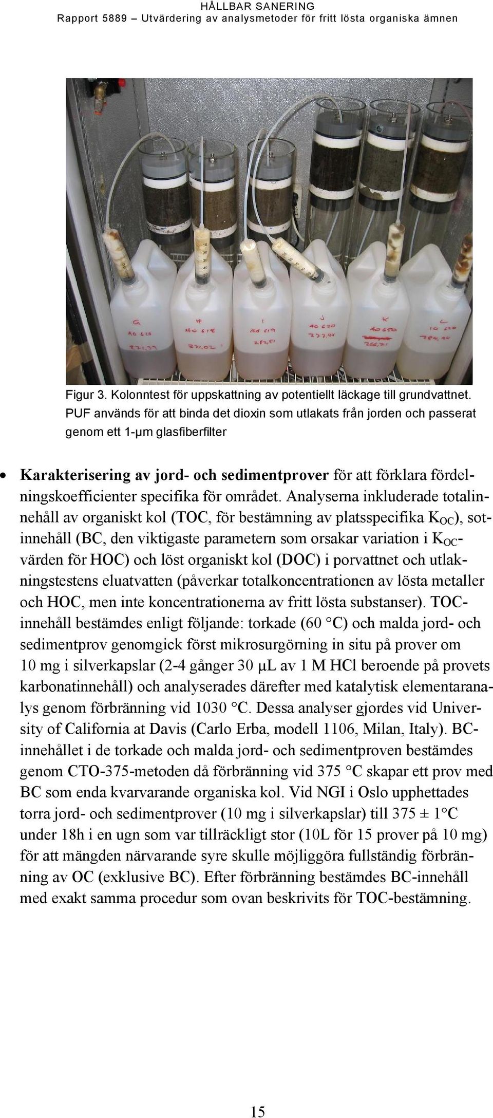 specifika för området.