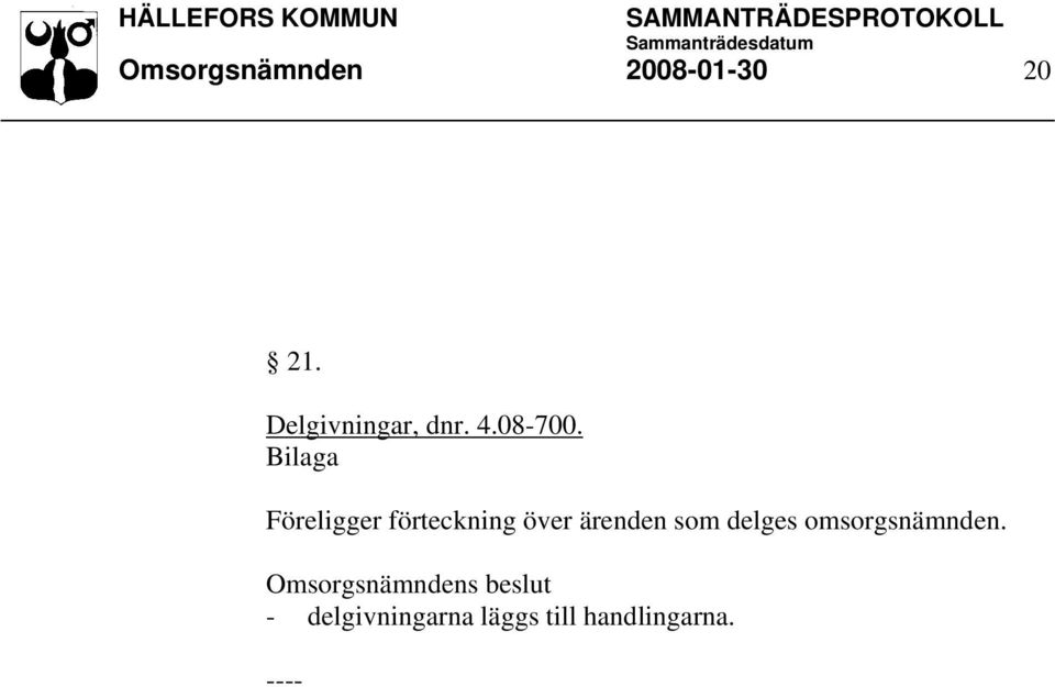 Föreligger förteckning över ärenden som