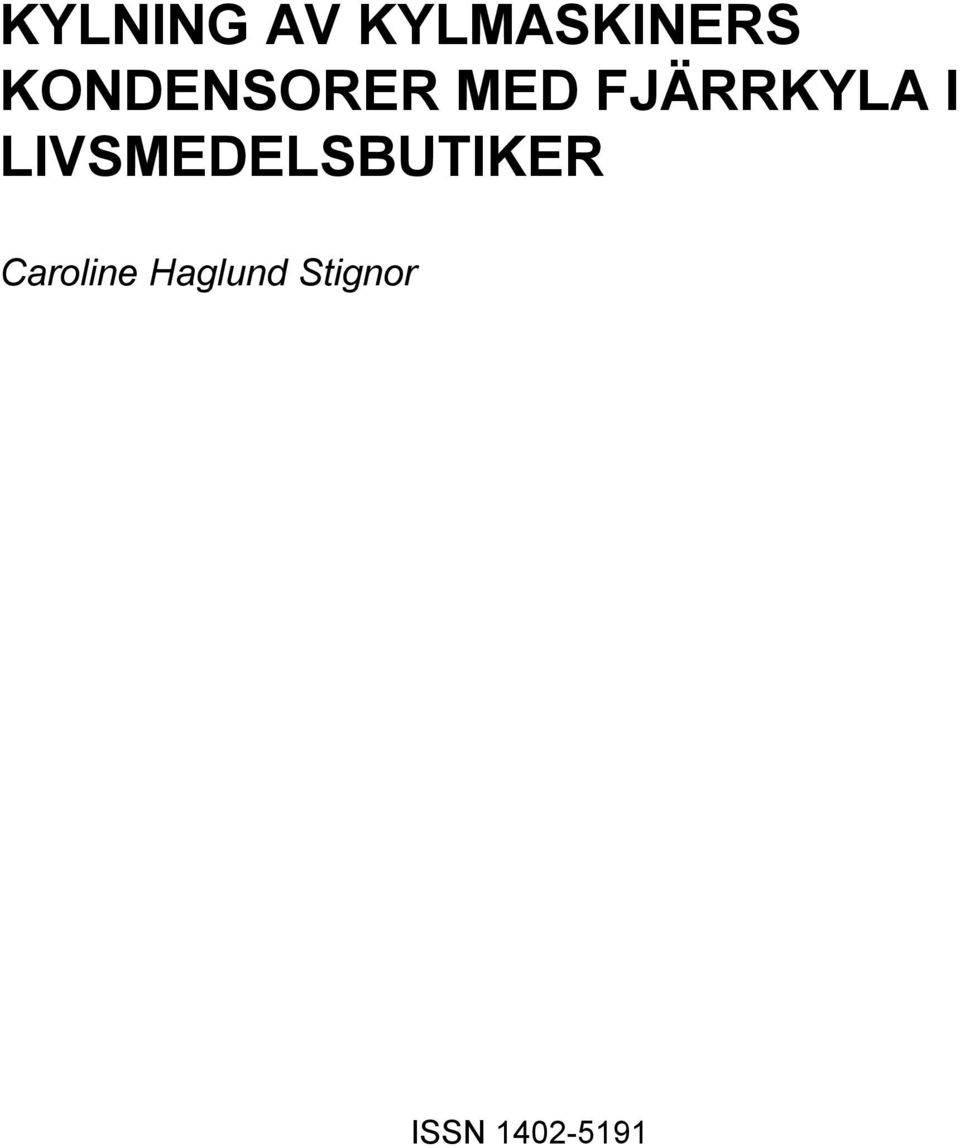 LIVSMEDELSBUTIKER Caroline