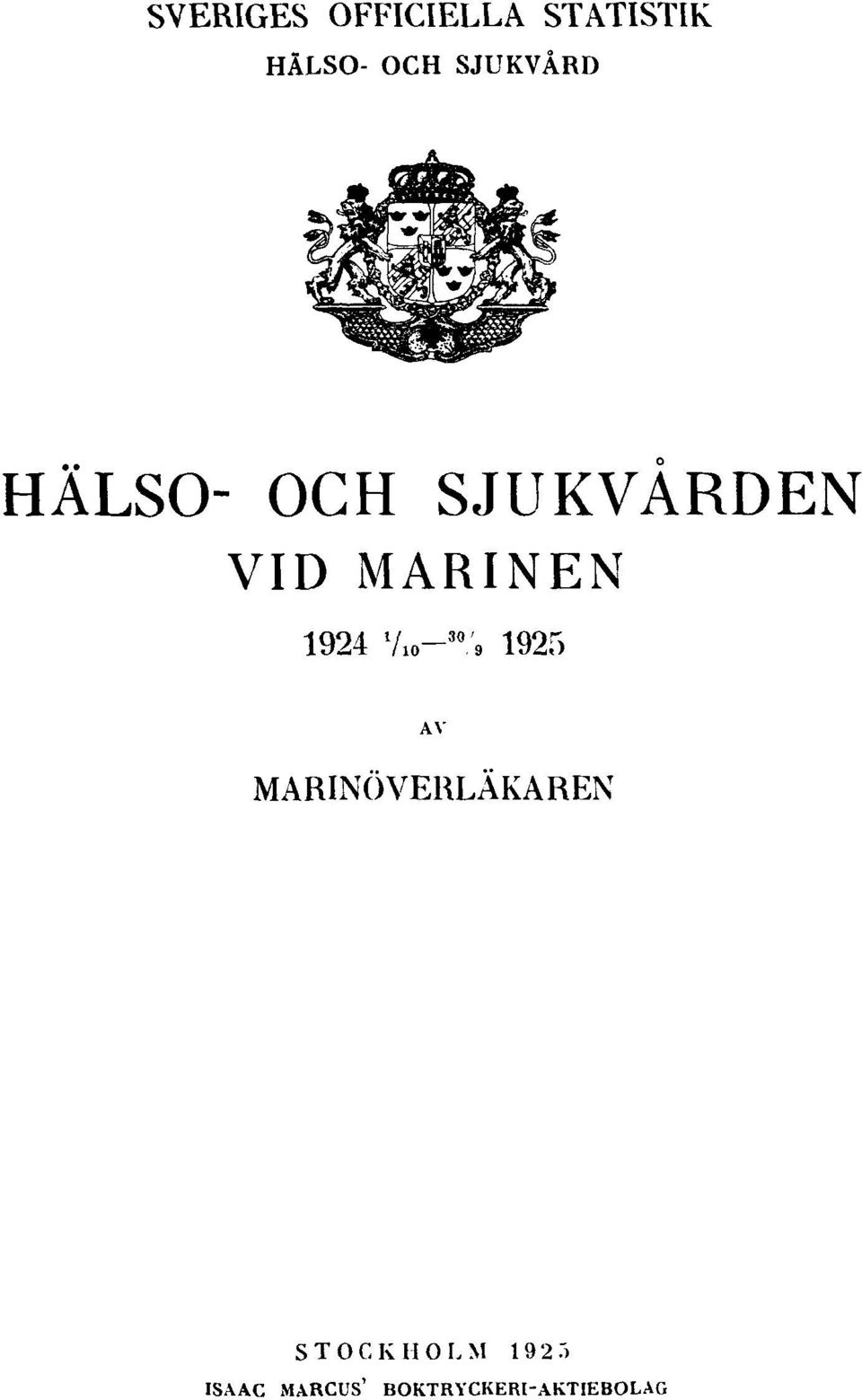 1924 1 / 10 30 / 9 1925 AV MARINÖVERLÄKAREN