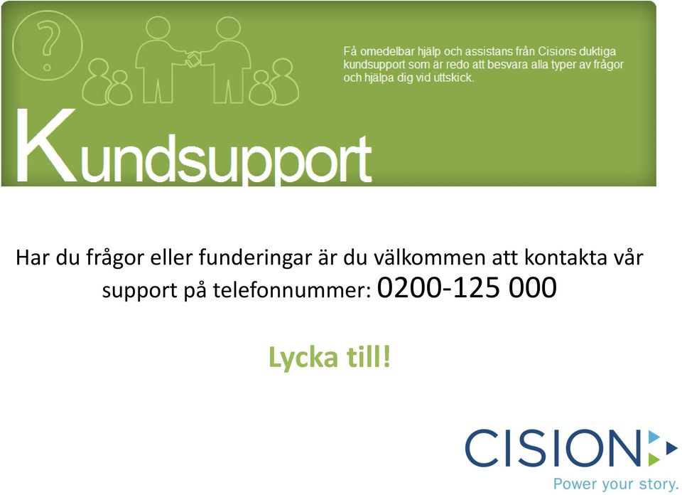 att kontakta vår support på