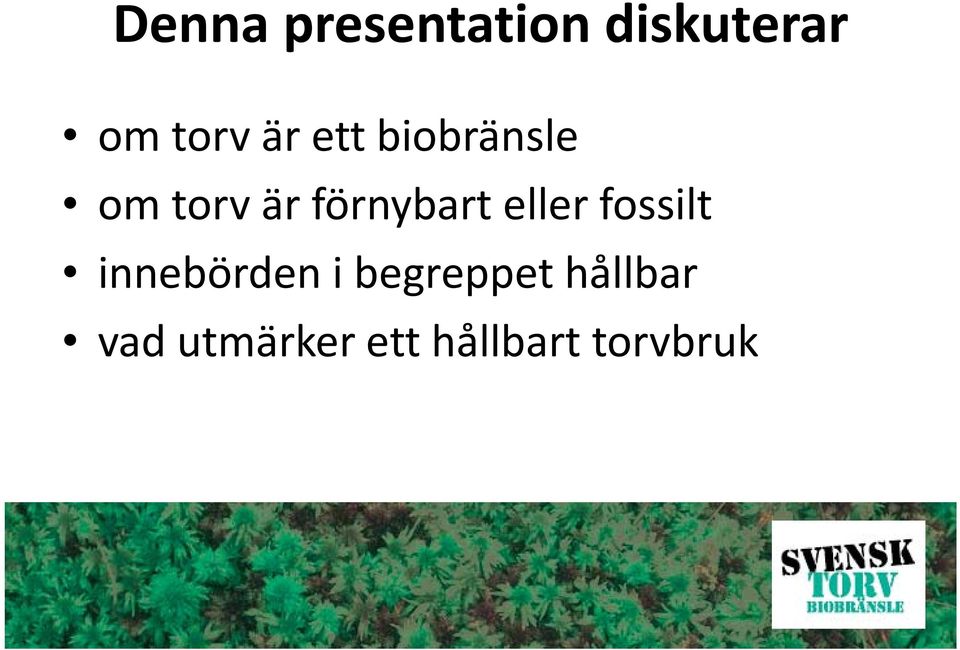 eller fossilt innebörden i begreppet