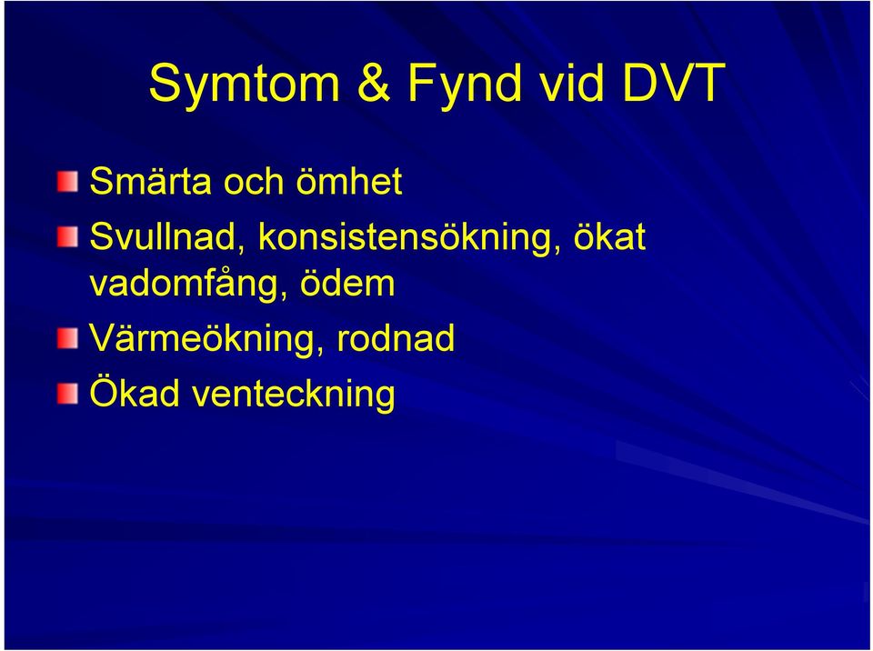 konsistensökning, ökat