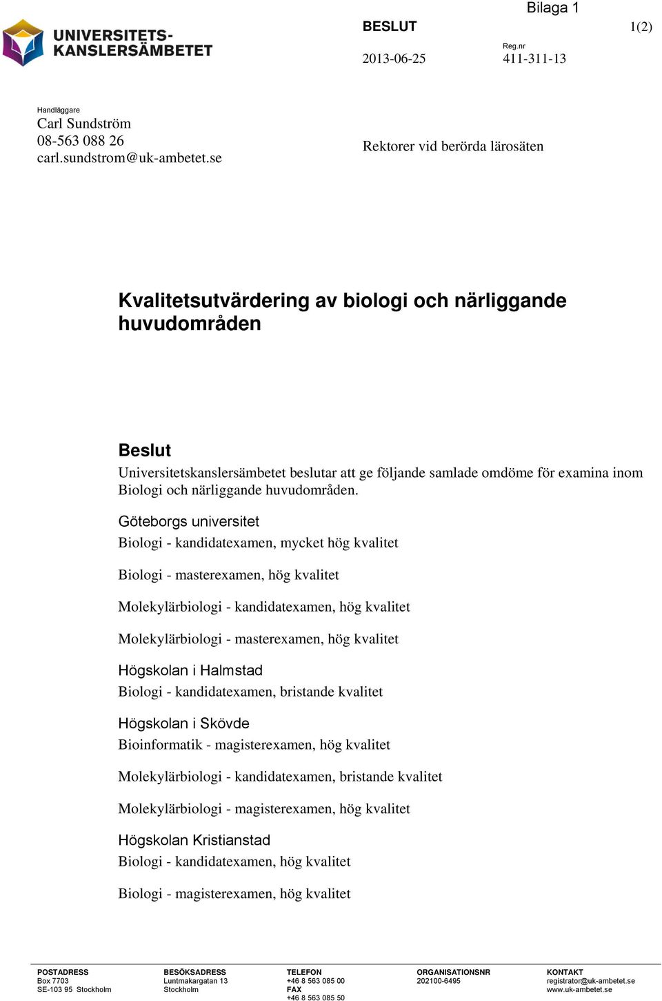 närliggande huvudområden.