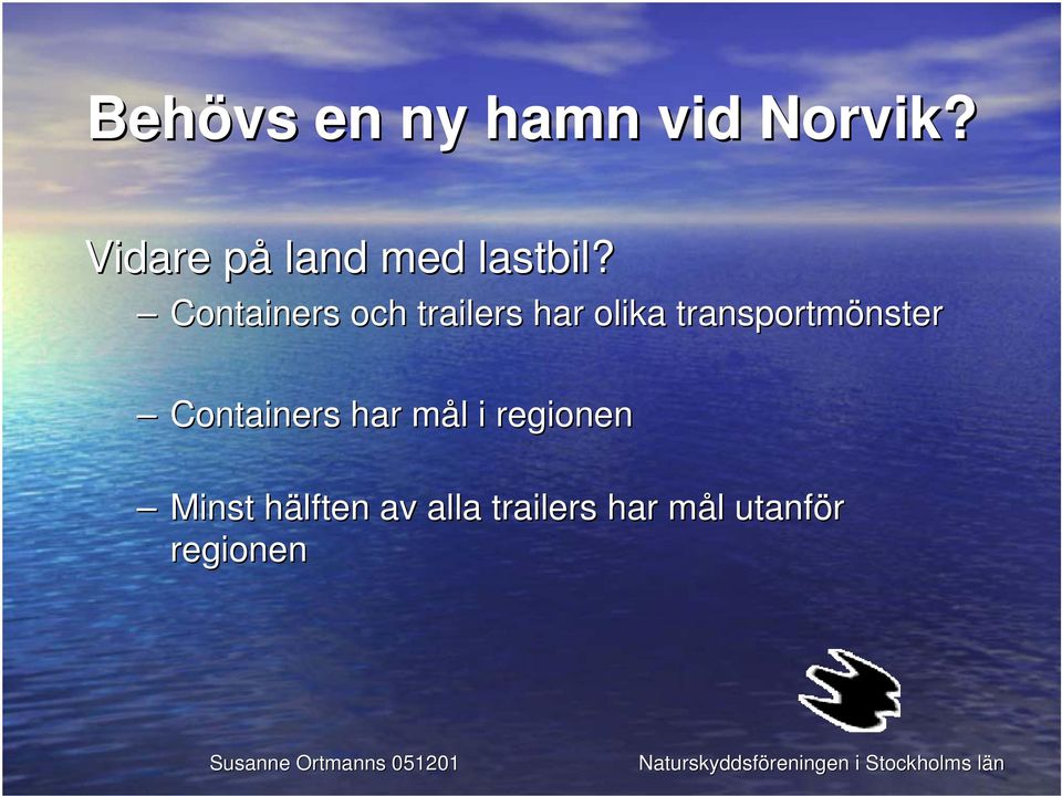 transportmönster Containers har mål i