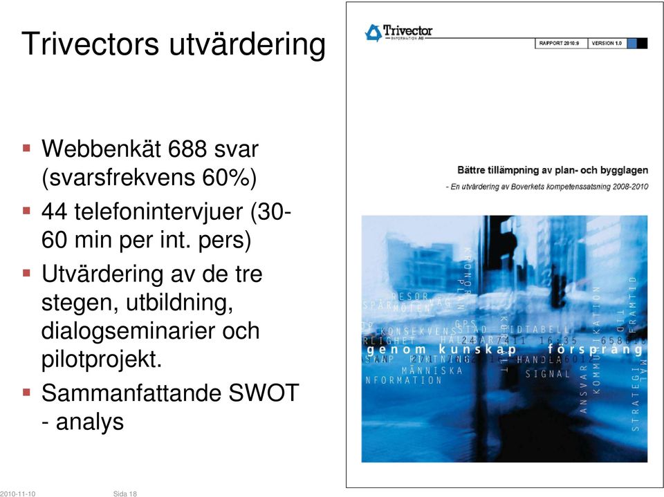 pers) Utvärdering av de tre stegen, utbildning,