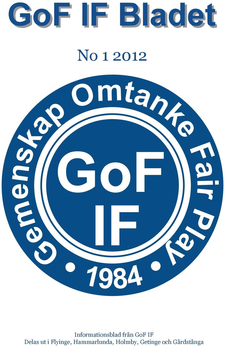 Informationsblad från GoF IF Delas ut
