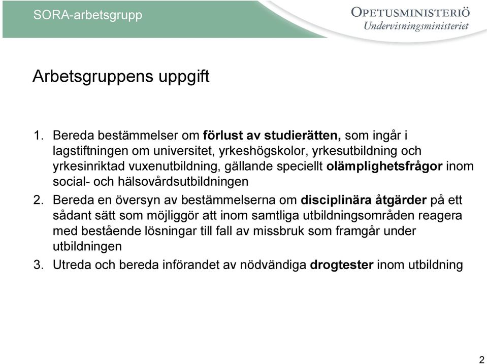 yrkesinriktad vuxenutbildning, gällande speciellt olämplighetsfrågor inom social- och hälsovårdsutbildningen 2.