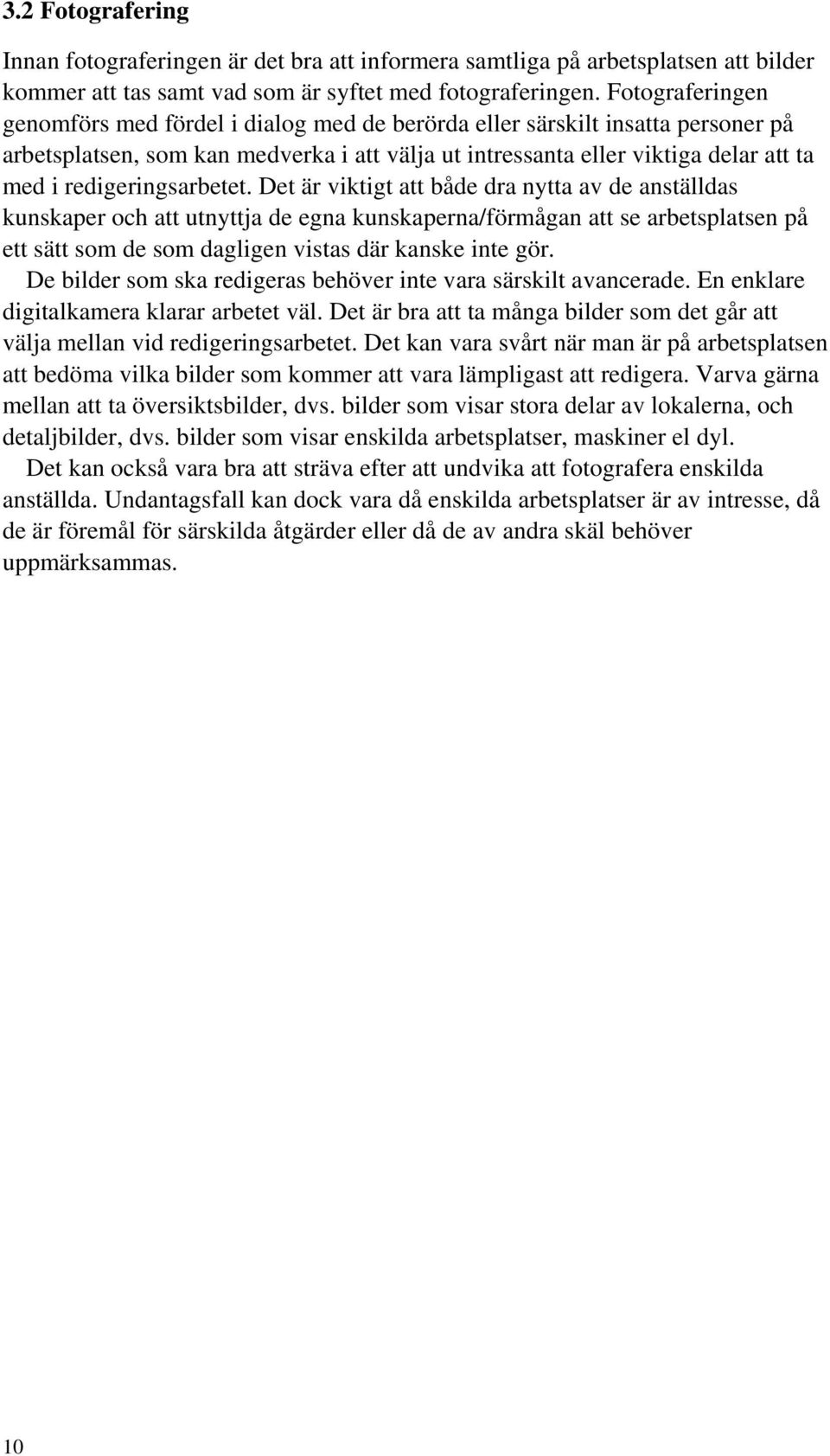 redigeringsarbetet.