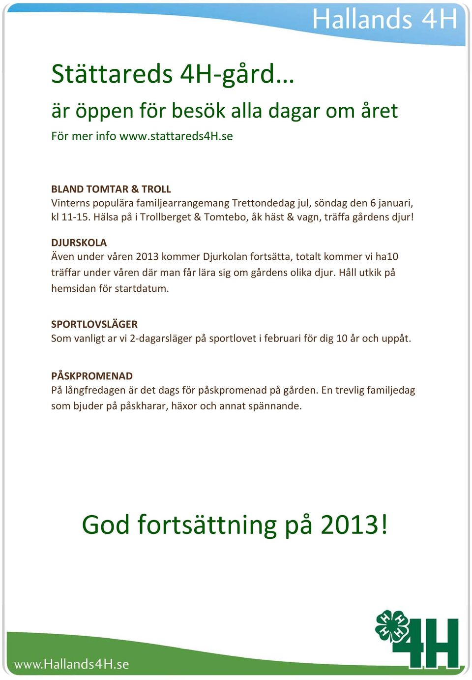 Hälsa på i Trollberget & Tomtebo, åk häst & vagn, träffa gårdens djur!