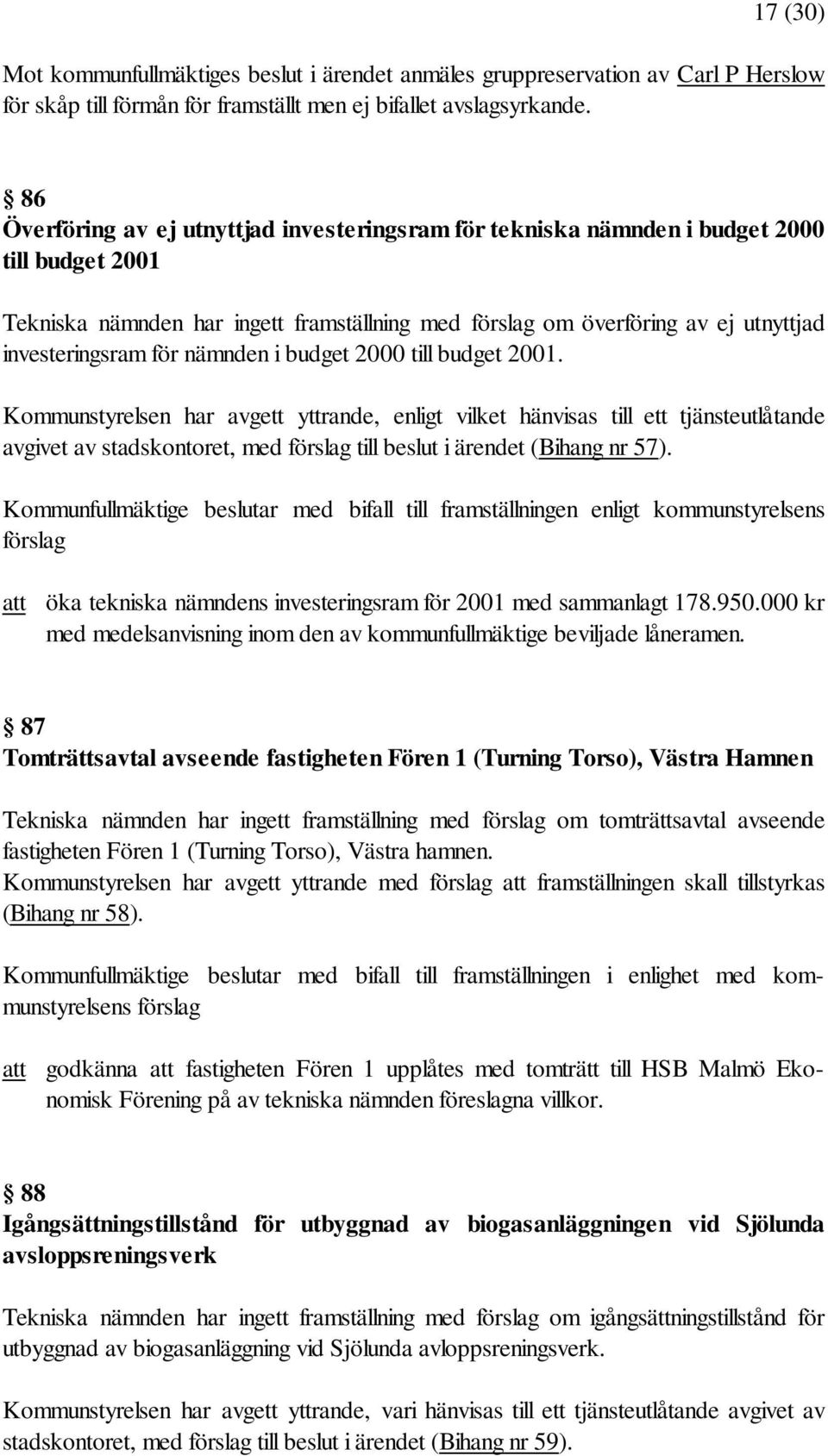 för nämnden i budget 2000 till budget 2001.