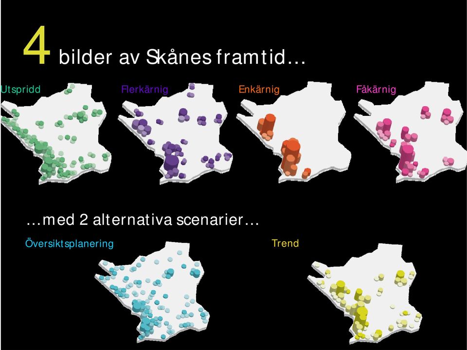 Fåkärnig med 2 alternativa