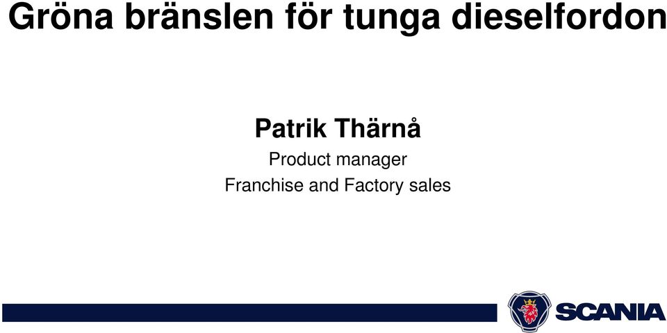 Patrik Thärnå Product