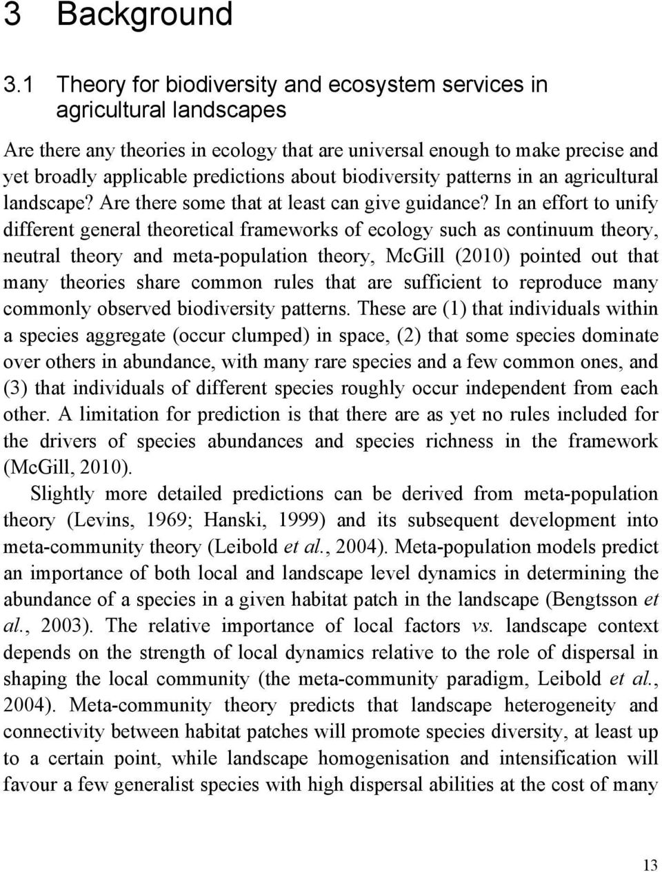 biodiversity patterns in an agricultural landscape? Are there some that at least can give guidance?