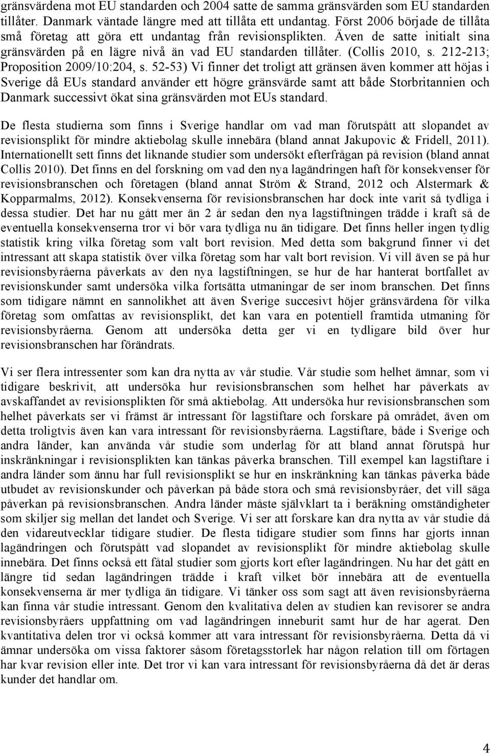 212-213; Proposition 2009/10:204, s.