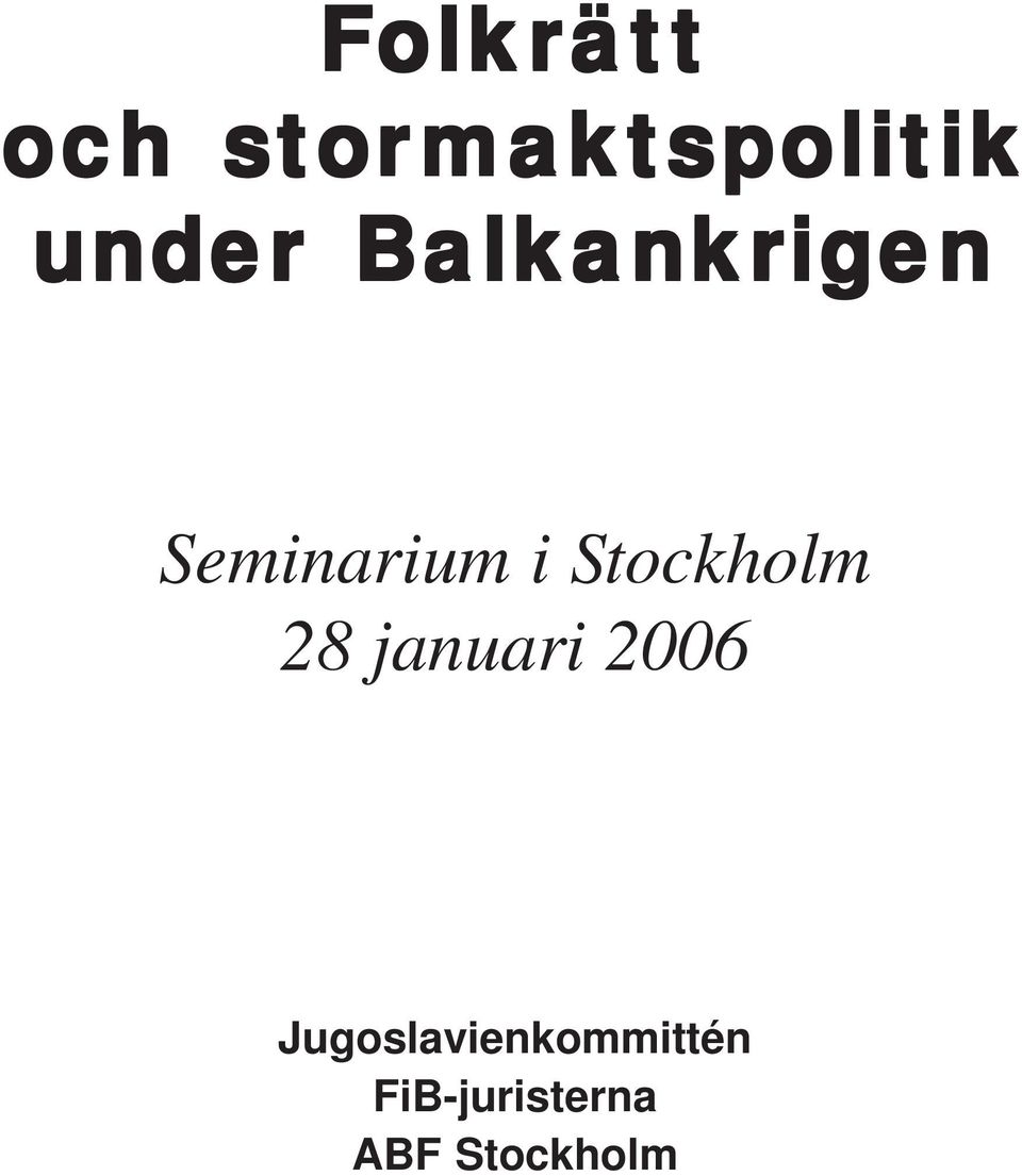 Stockholm 28 januari 2006