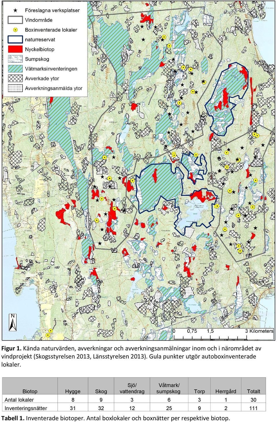 vindprojekt (Skogsstyrelsen, Länsstyrelsen ). Gula punkter utgör autoboinventerade lokaler.