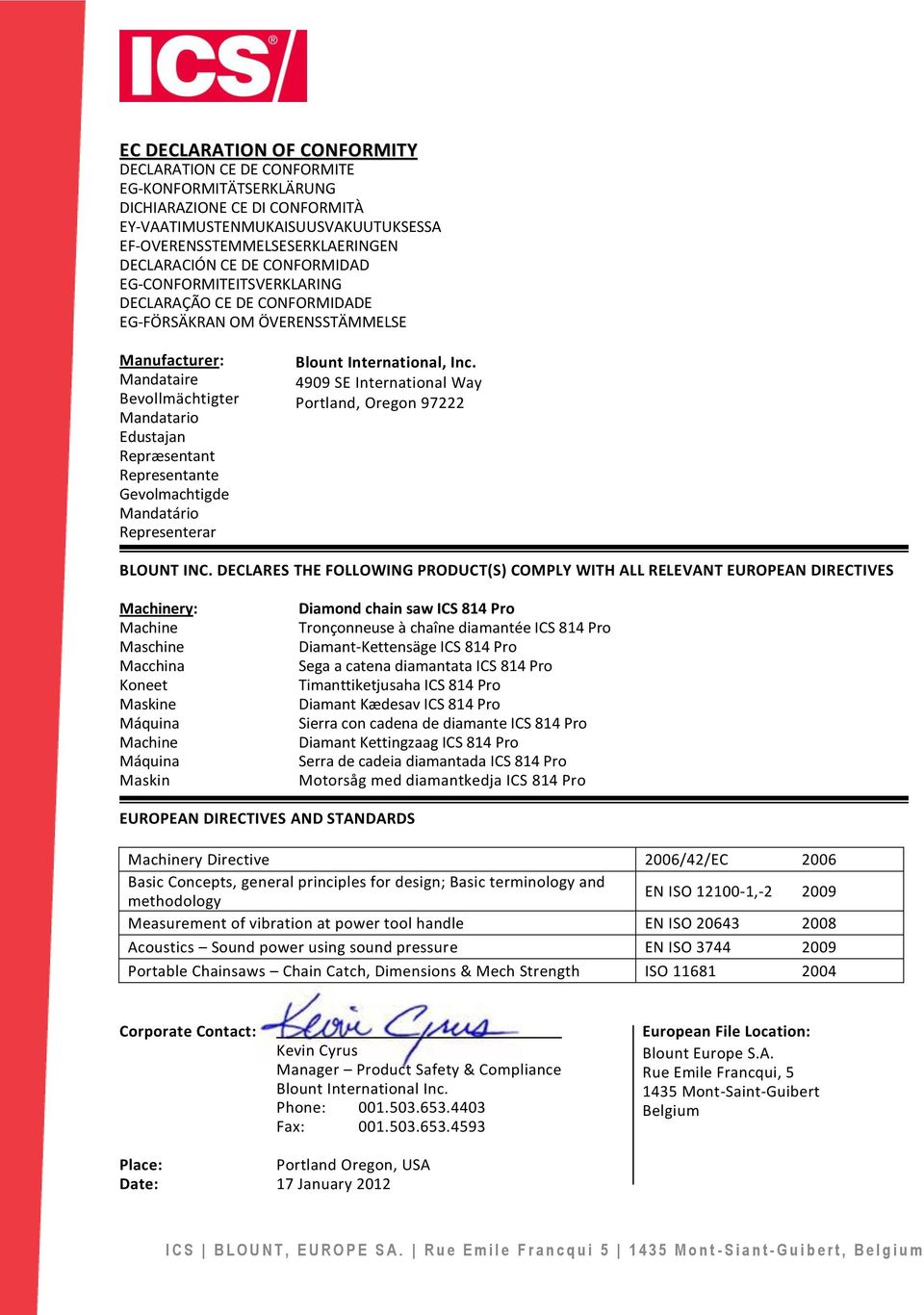 Gevolmachtigde Mandatário Representerar Blount International, Inc. 4909 SE International Way Portland, Oregon 97222 BLOUNT INC.