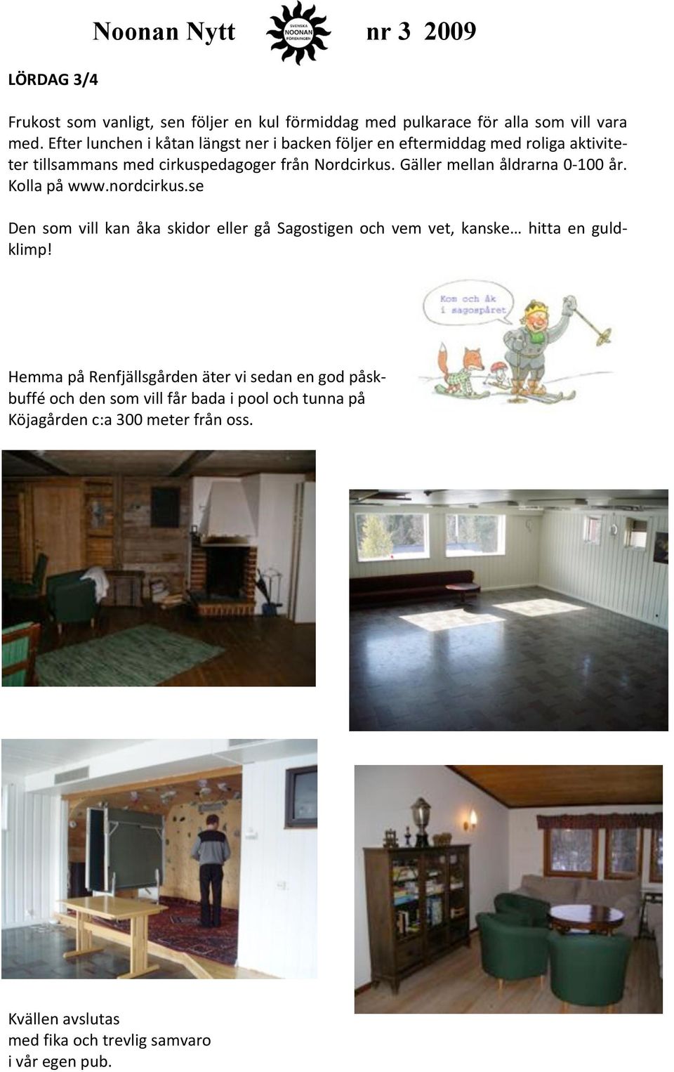 gällermellanåldrarna0m100år. Kollapåwww.nordcirkus.