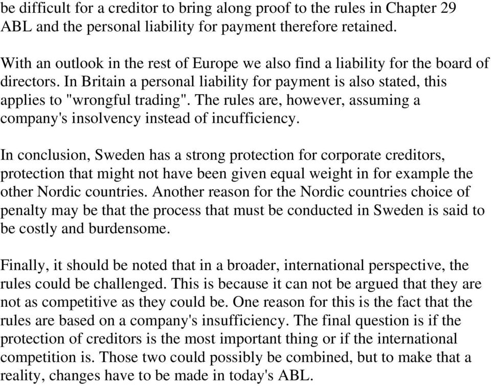 The rules are, however, assuming a company's insolvency instead of incufficiency.