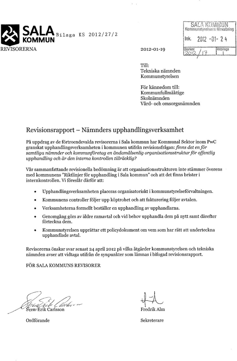 samtliga nämnder och kommunföretag en ändamålsenlig organisationsstruktur för offentlig upphandling och är den interna kontrollen tillräcklig?