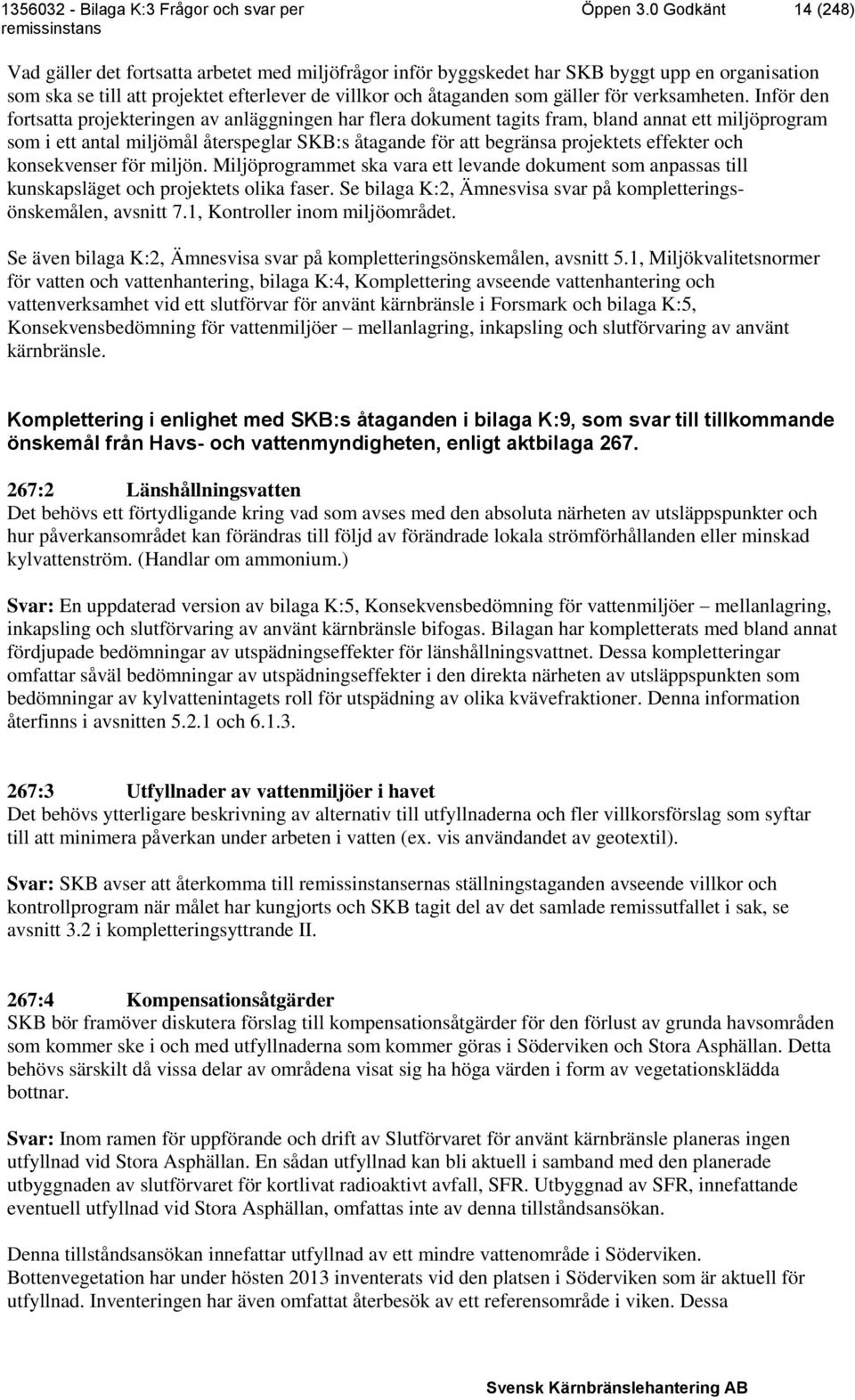 verksamheten.