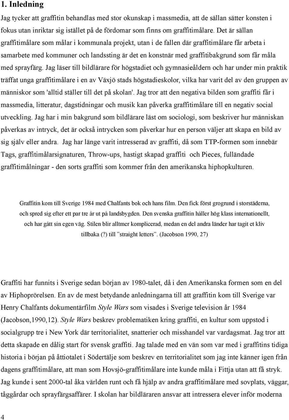 med sprayfärg.