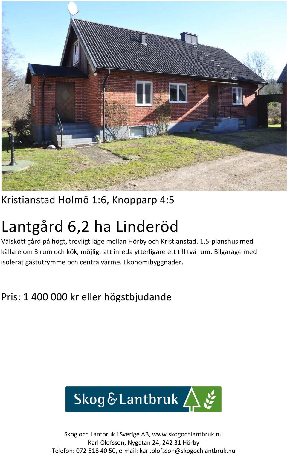 Bilgarage med isolerat gästutrymme och centralvärme. Ekonomibyggnader.