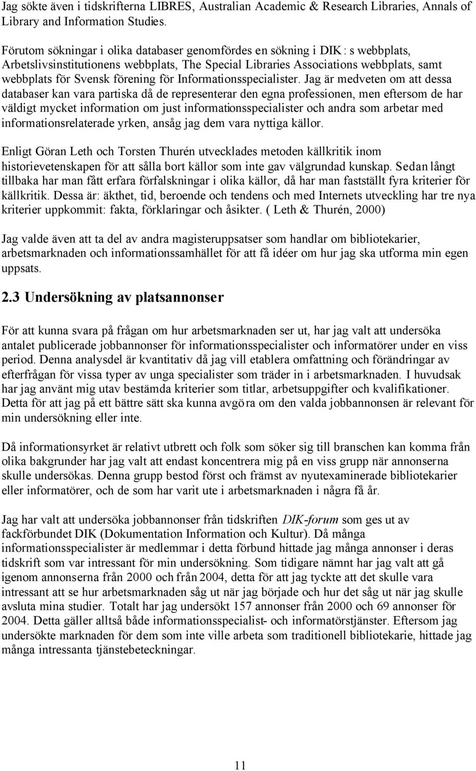 Informationsspecialister.