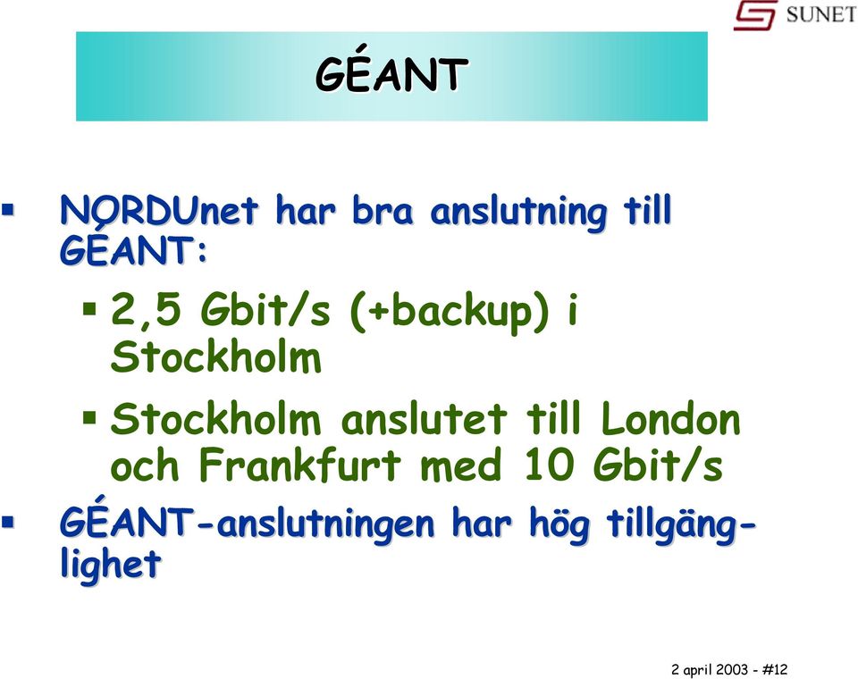 till London och Frankfurt med 10 Gbit/s