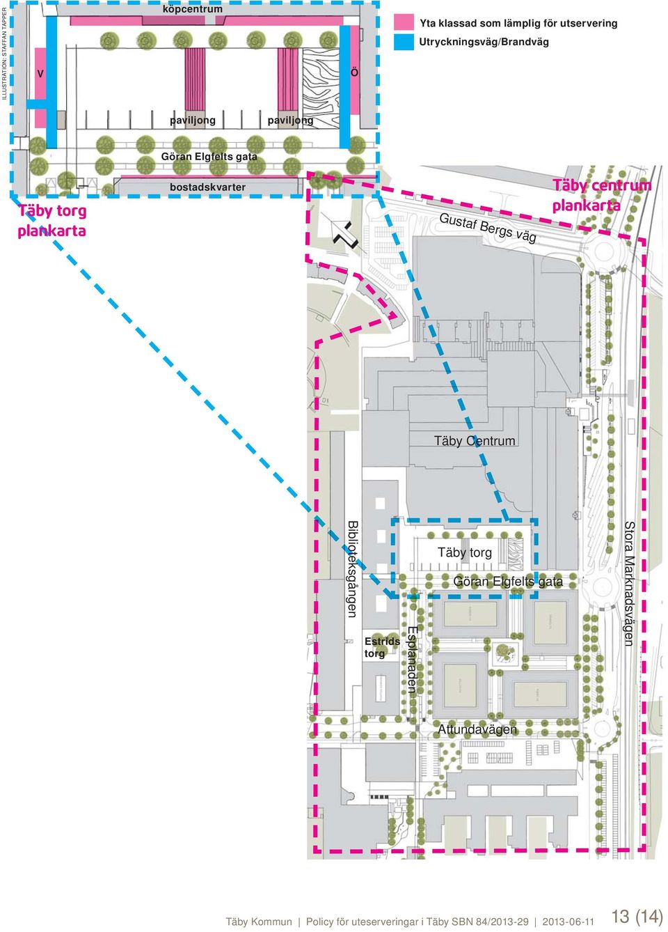 Gustaf Bergs väg Täby centrum plankarta Täby Centrum Biblioteksgången Estrids torg Esplanaden Täby torg