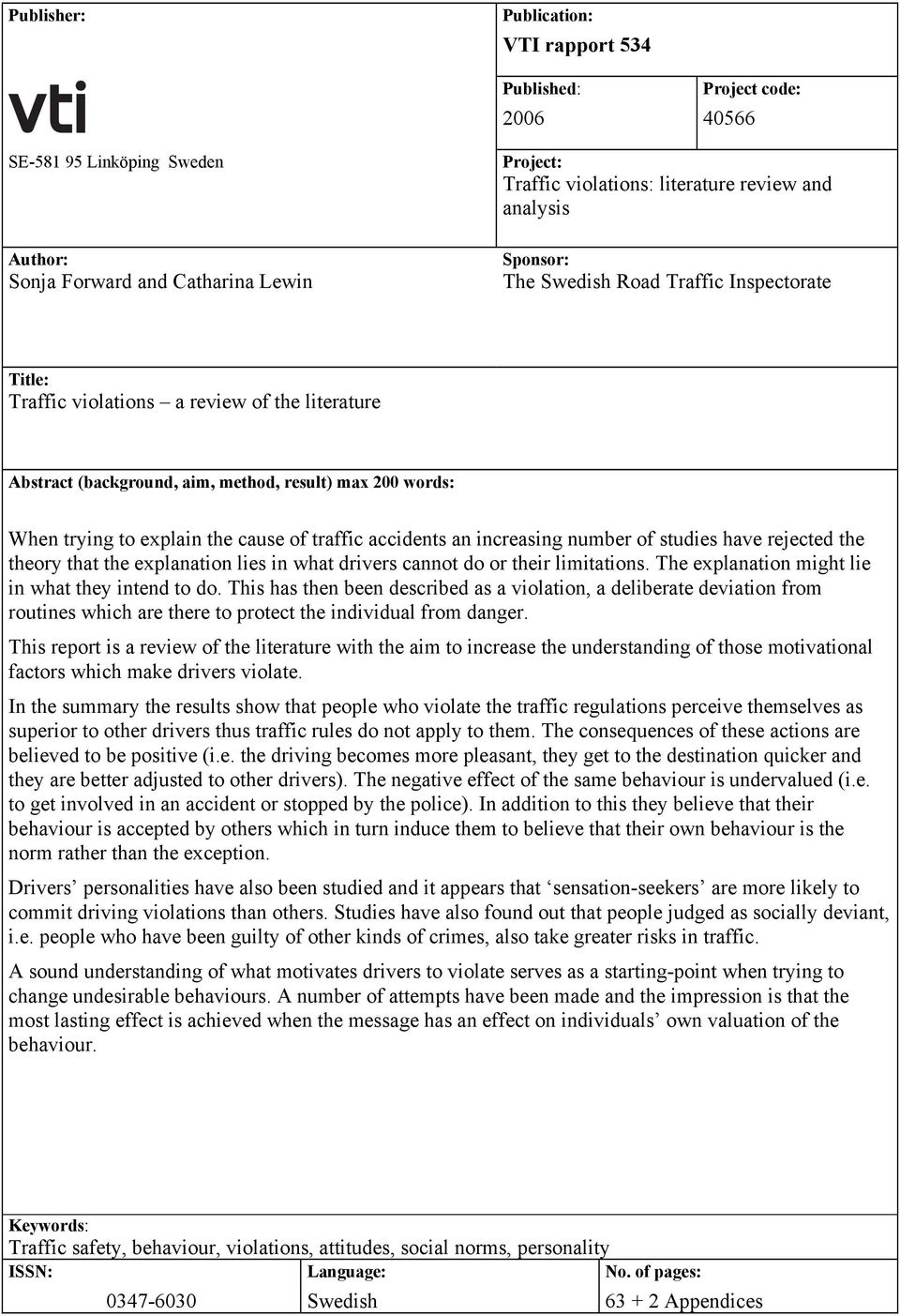 of traffic accidents an increasing number of studies have rejected the theory that the explanation lies in what drivers cannot do or their limitations.