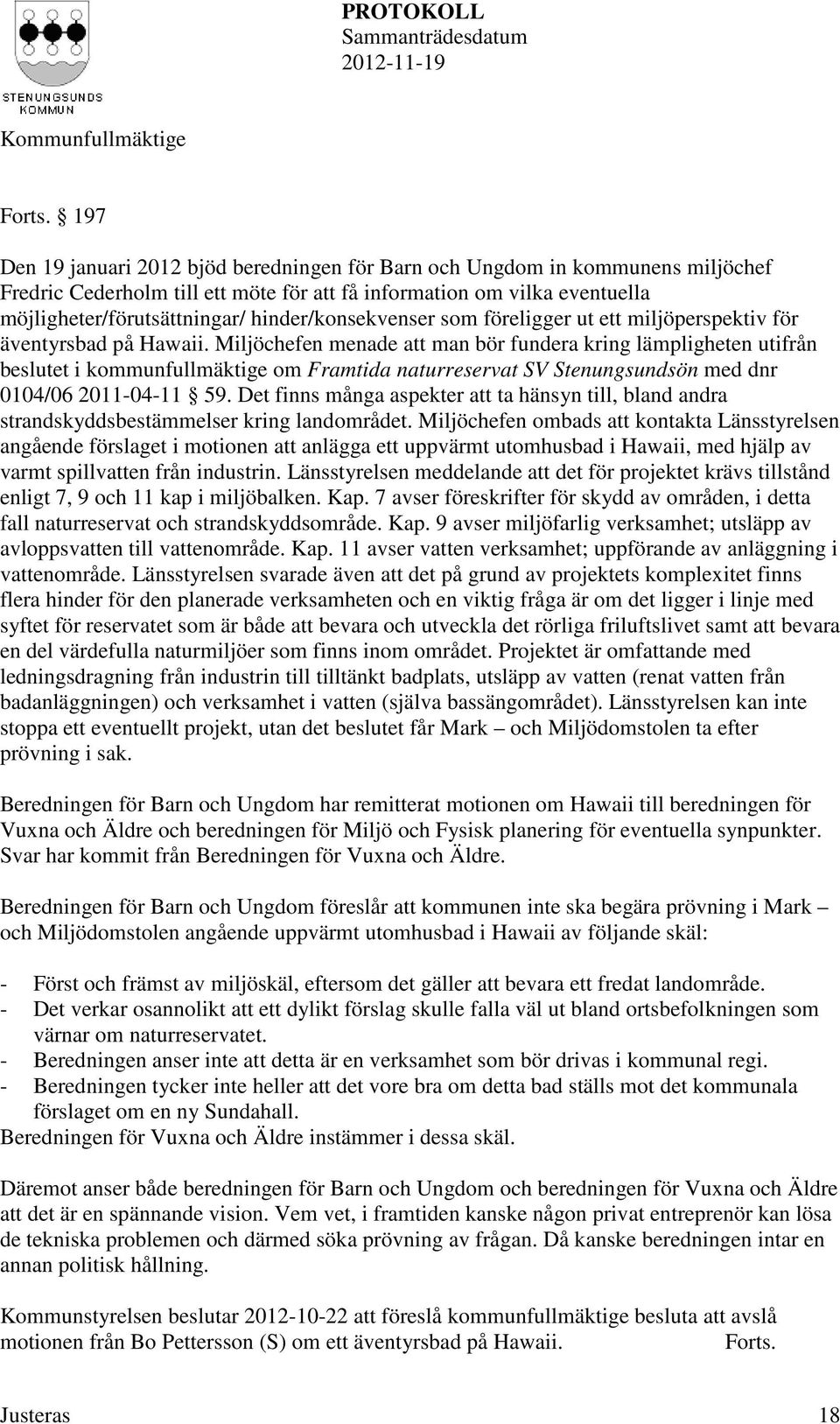 hinder/konsekvenser som föreligger ut ett miljöperspektiv för äventyrsbad på Hawaii.