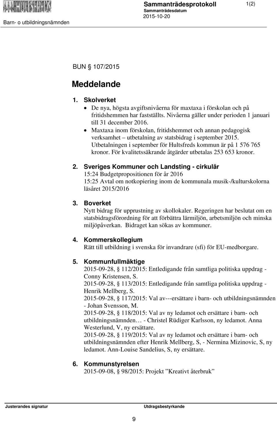 För kvalitetssäkrande åtgärder utbetalas 25