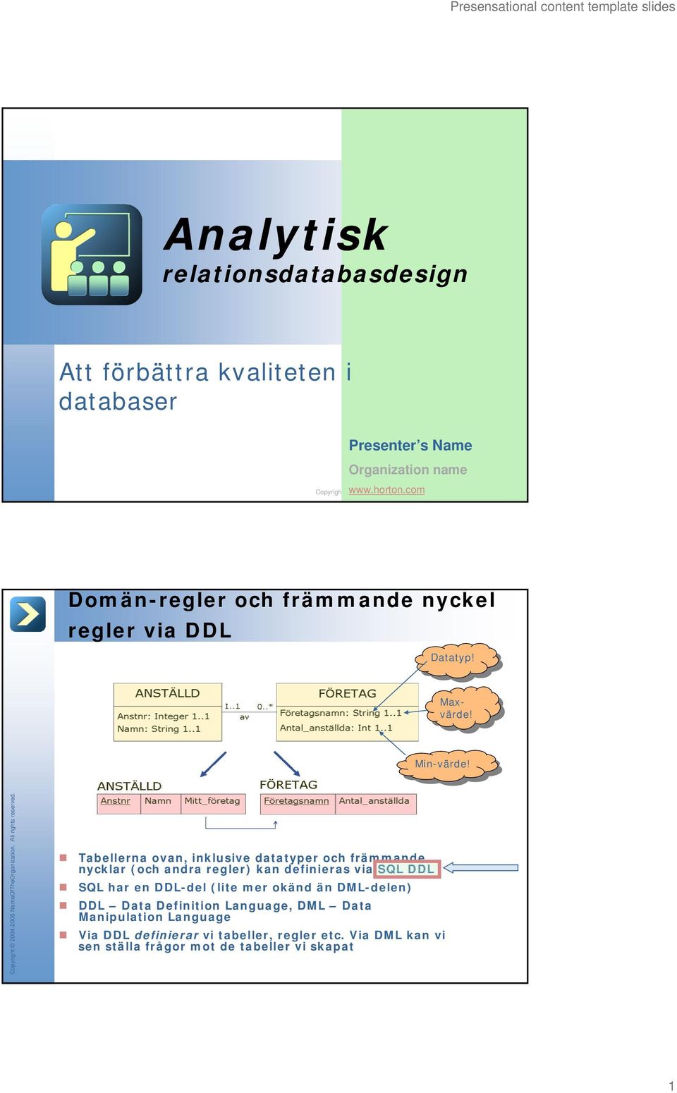 Min-värde!