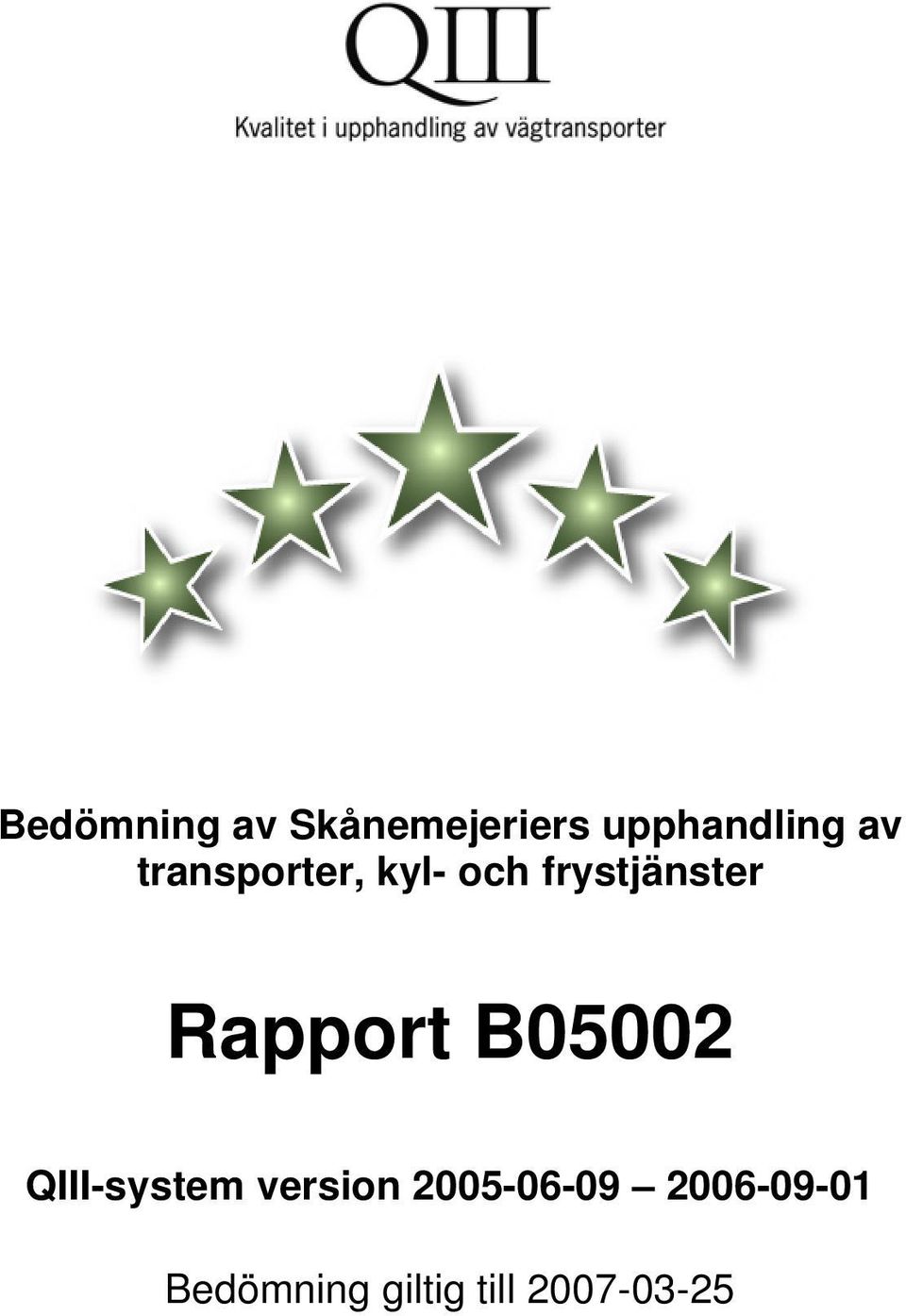 Rapport B05002 QIII-system version