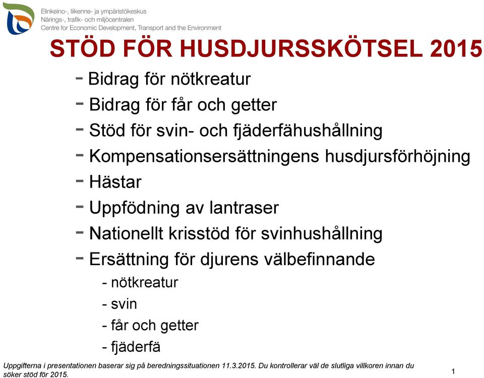 husdjursförhöjning - Hästar - Uppfödning av lantraser - Nationellt krisstöd för