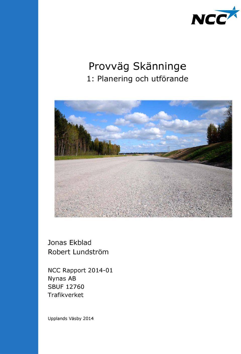 Lundström NCC Rapport 2014-01 Nynas