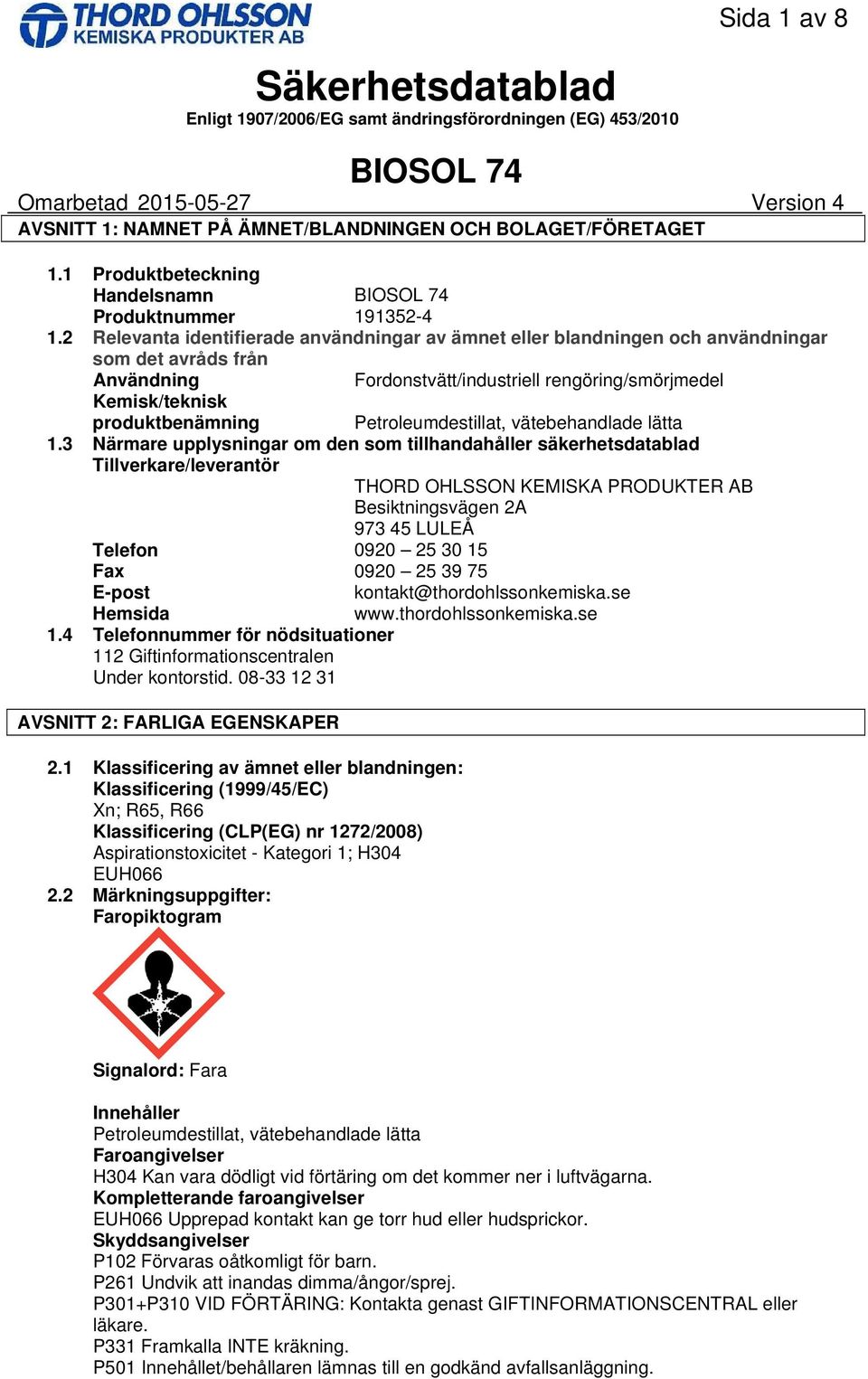 Petroleumdestillat, vätebehandlade lätta 1.