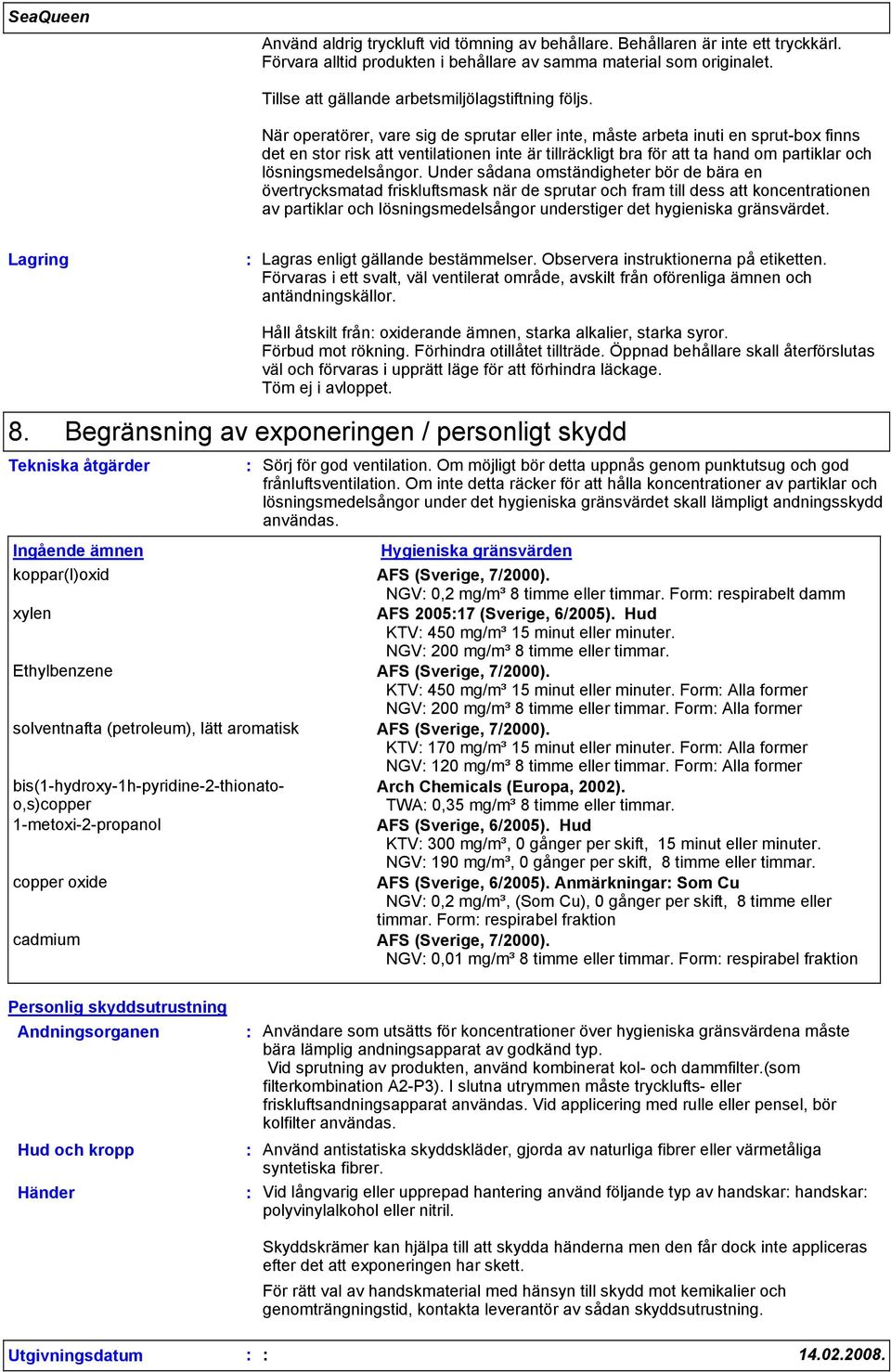 När operatörer, vare sig de sprutar eller inte, måste arbeta inuti en sprut-box finns det en stor risk att ventilationen inte är tillräckligt bra för att ta hand om partiklar och lösningsmedelsångor.