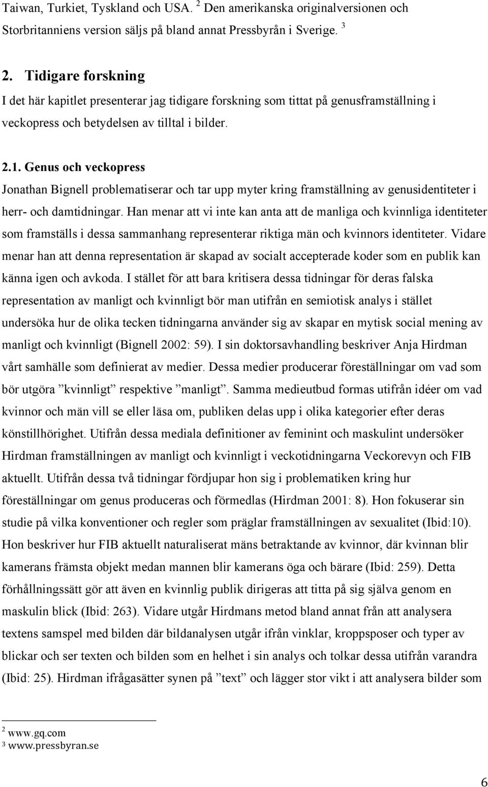 Tidningen GQ och populärkulturell objektifiering Tidningen GQ och populärkulturell objektifiering Foto bild