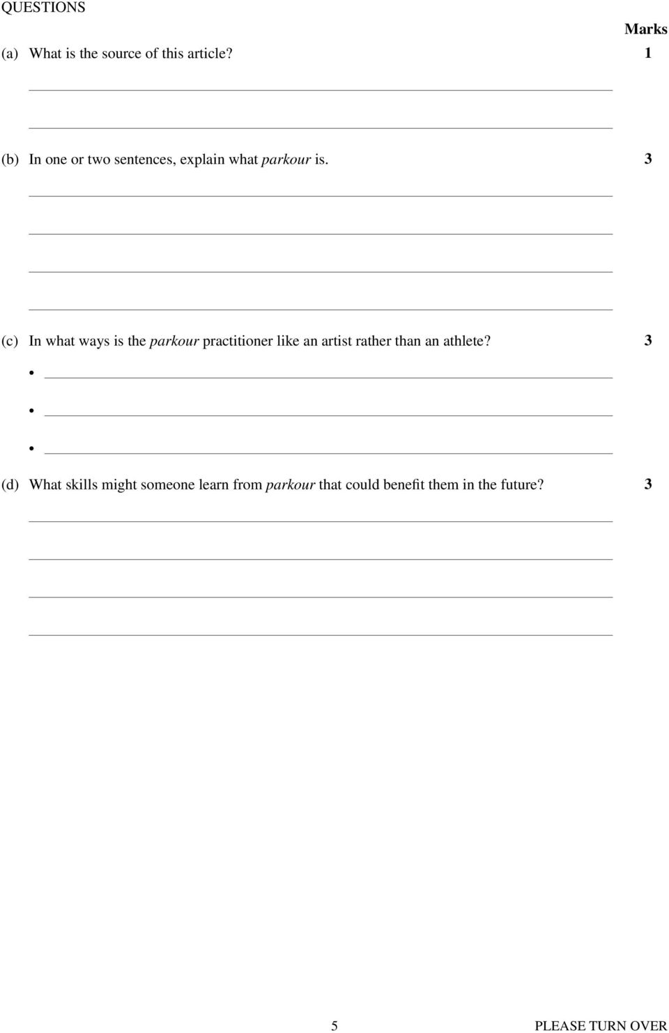 3 (c) In what ways is the parkour practitioner like an artist rather than an