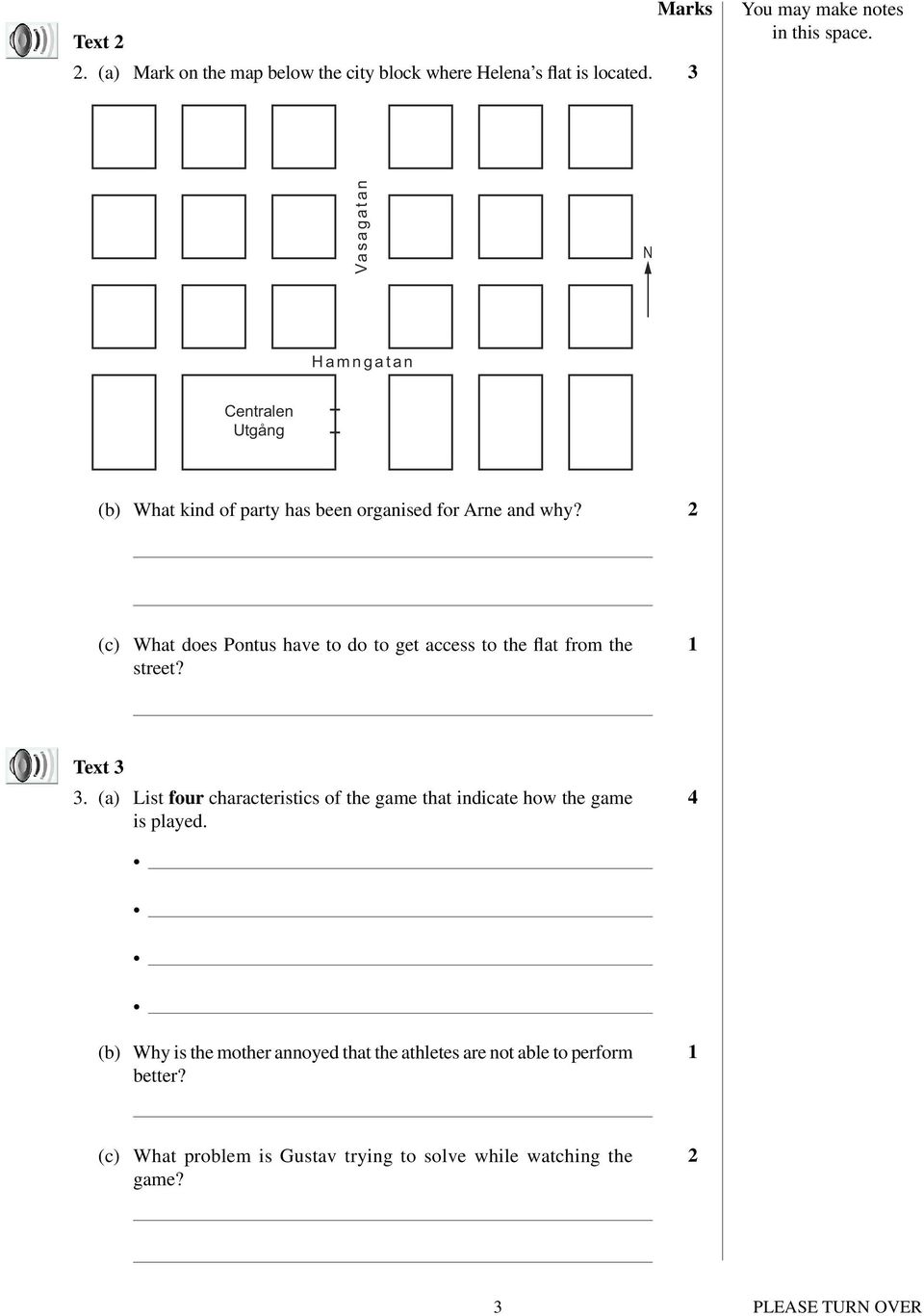 2 (c) What does Pontus have to do to get access to the flat from the street? 1 Text 3 3.