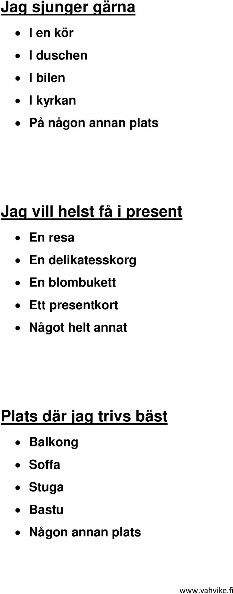 delikatesskorg En blombukett Ett presentkort Något helt