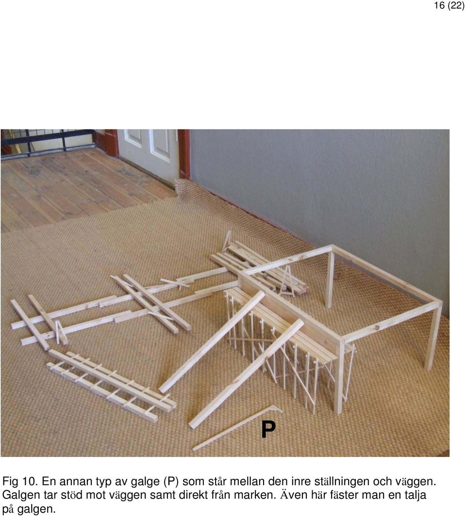 inre ställningen och väggen.