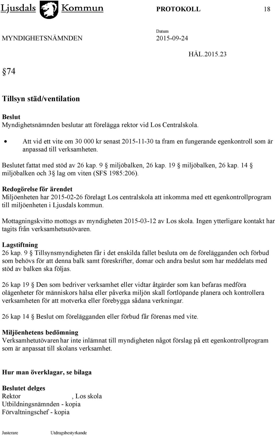 14 miljöbalken och 3 lag om viten (SFS 1985:206).