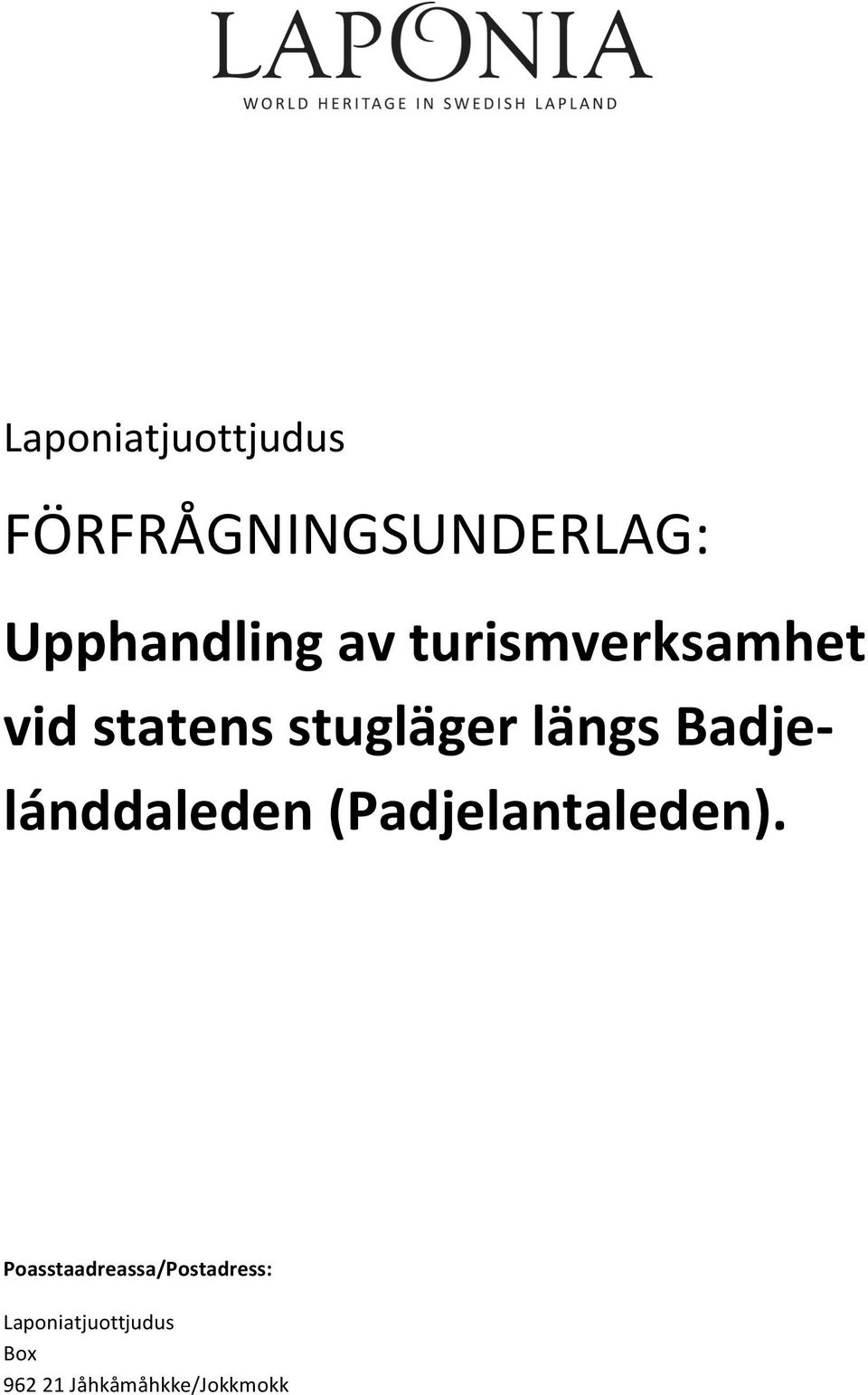 lánddaleden (Padjelantaleden).