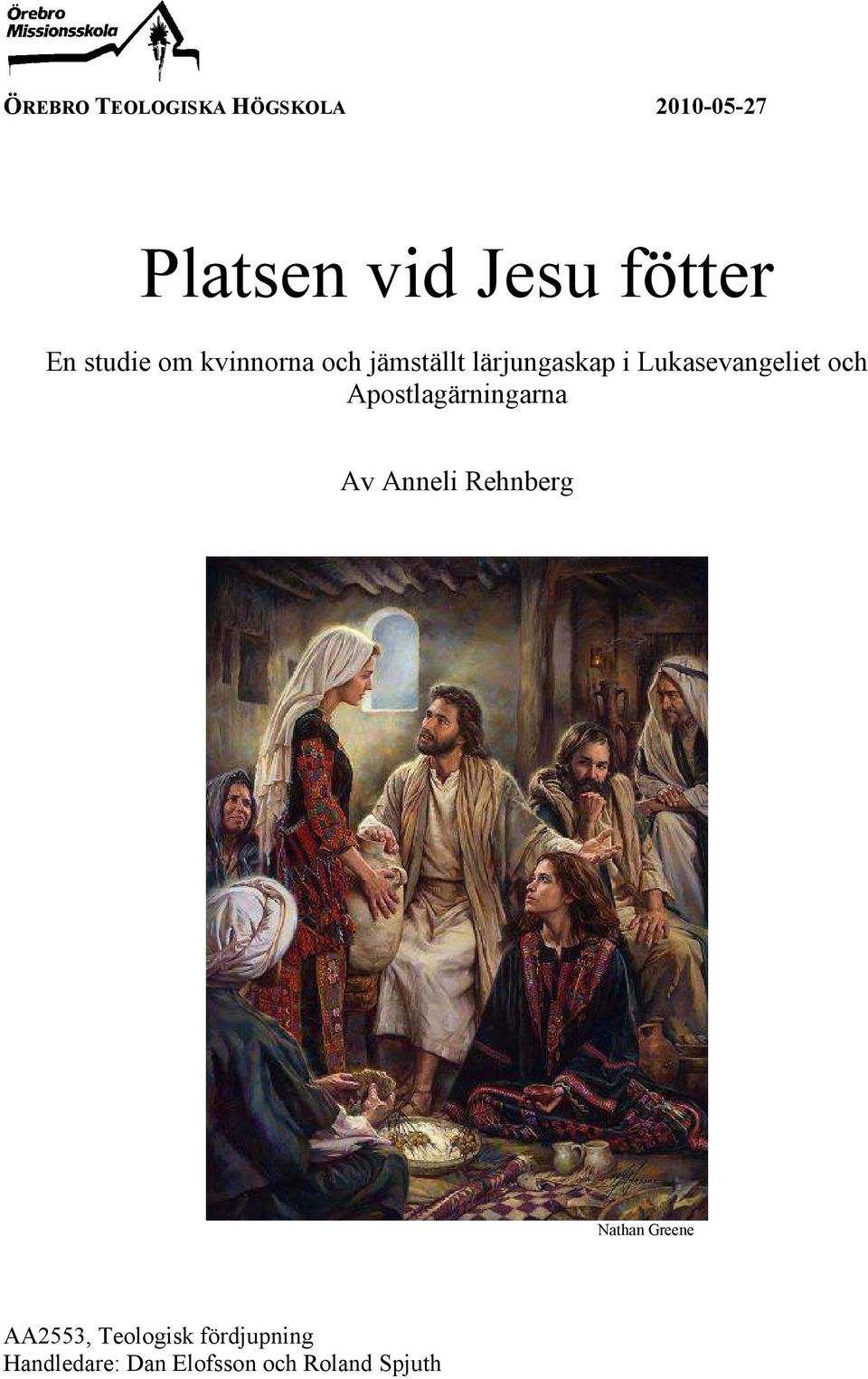 och Apostlagärningarna Av Anneli Rehnberg Nathan Greene AA2553,