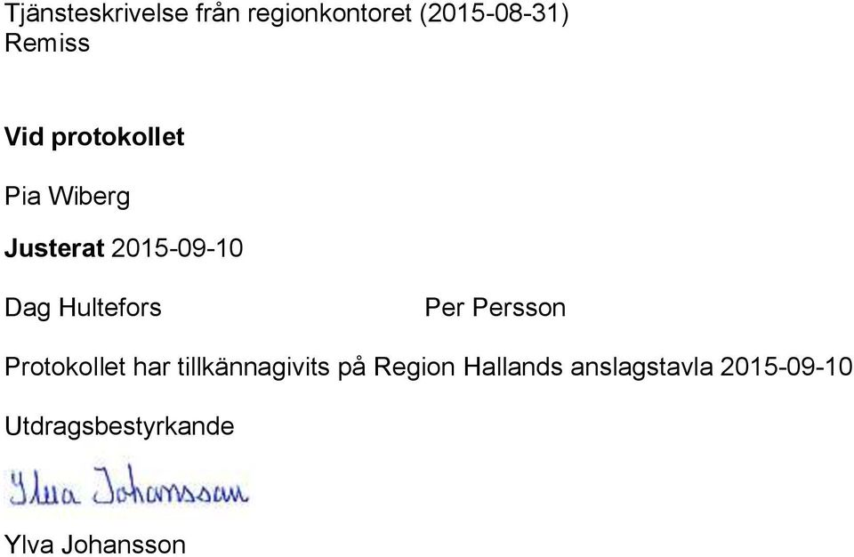 Hultefors Per Persson Protokollet har tillkännagivits på